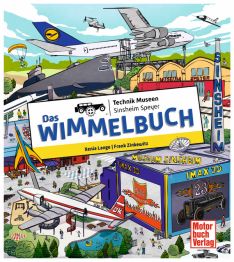 Das Wimmelbuch Technik Museen Sinsheim Speyer - 